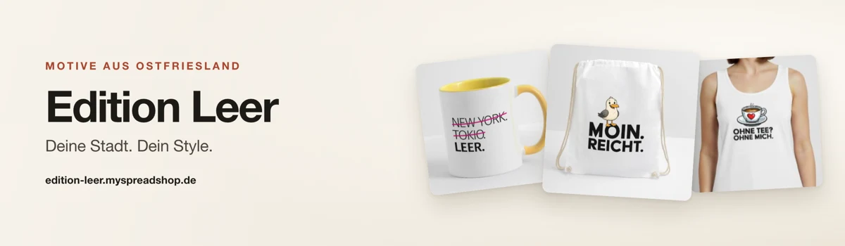 Edition Leer – Motive aus Ostfriesland auf Tassen, Taschen und Shirts